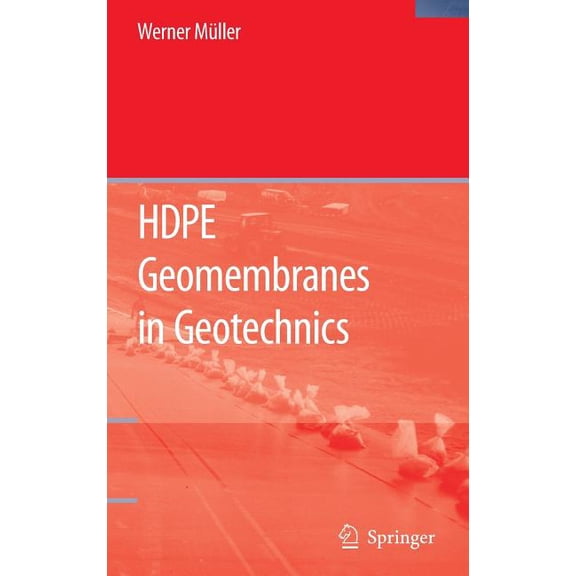 Hdpe Geomembranes in Geotechnics, (Hardcover)