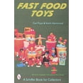 thumbnail image 2 of Schiffer Book for Collectors: Fast Food Toys (Paperback), 2 of 2