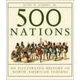 thumbnail image 1 of Pre-Owned 500 Nations: An Illustrated History of North American Indians, 9780517163948, 0517163942, Hardcover, First Edition edition, 1 of 1