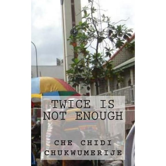 Twice Is Not Enough (Paperback)