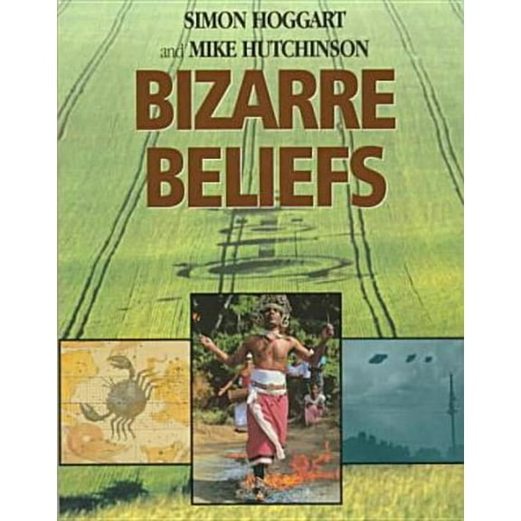 Bizarre Beliefs, (Paperback)