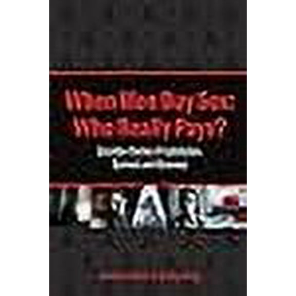 When Men Buy Sex: Who Really Pays?: Canadian Stories of Exploitation, Survival, and Advocacy (Paperback)