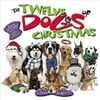 The Twelve Dogs of Christmas with CD (Audio)