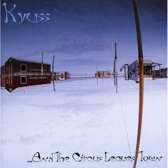 Kyuss - And the Circus Leaves Town - Music & Performance - CD