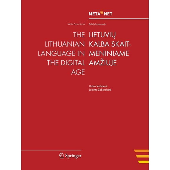 White Paper The Lithuanian Language in the Digital Age, (Paperback)