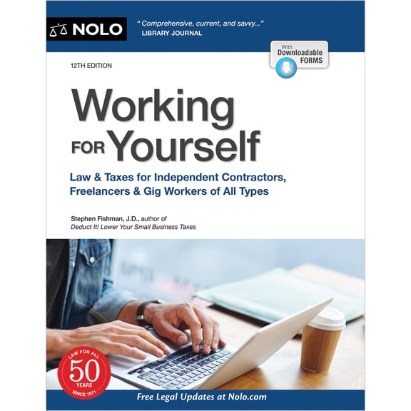 Pre-Owned Working for Yourself: Law & Taxes for Independent Contractors, Freelancers & Gig Workers of All Types (Paperback) 1413329268 9781413329261