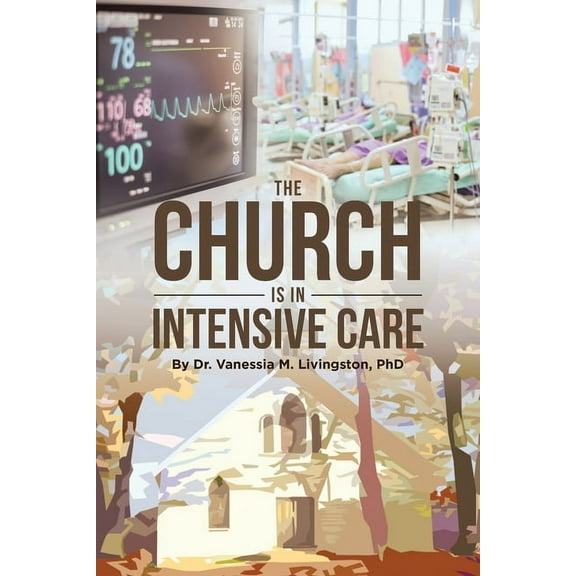 The Church is in Intensive Care, (Paperback)