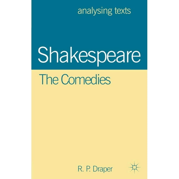 Analysing Texts Shakespeare: The Comedies, Book 63, (Paperback)