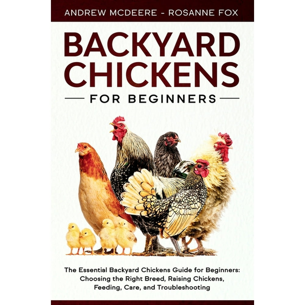 Farming Books Backyard Chickens for Beginners The New Complete