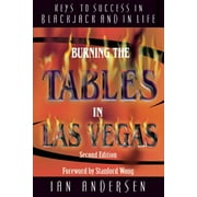 Burning the Tables in Las Vegas : Keys to Success in Blackjack and in Life (Edition 2) (Hardcover)