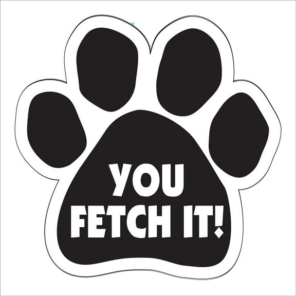 You Fetch It Paw Magnet