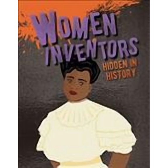 Women Inventors Hidden in History