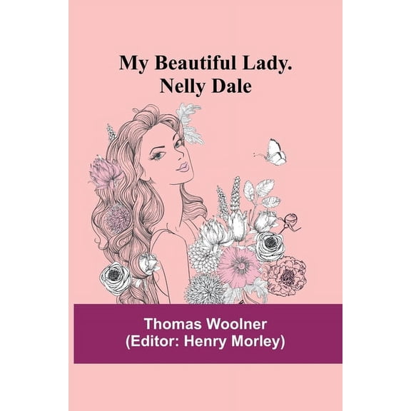 My Beautiful Lady. Nelly Dale, (Paperback)
