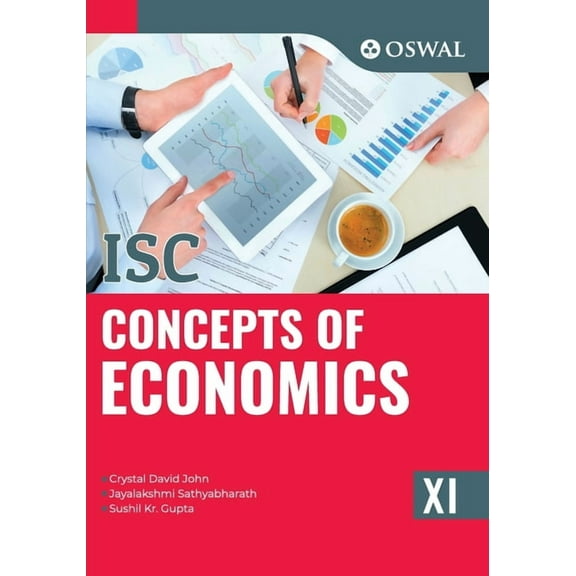 Concepts of Economics: Textbook for ISC Class 11, (Paperback)