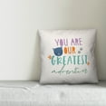 thumbnail image 3 of Creative Products You Are Our Greatest Adventure 16x16 Spun Poly Pillow, 3 of 3