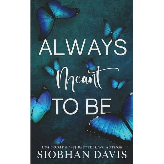 Always Meant to Be: Hardcover, (Hardcover)