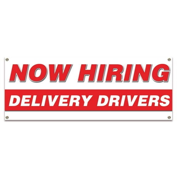 Now Hiring Delivery Drivers| 24" X 72" Banner | Apply Inside Employment Help Wanted |  Made in The USA