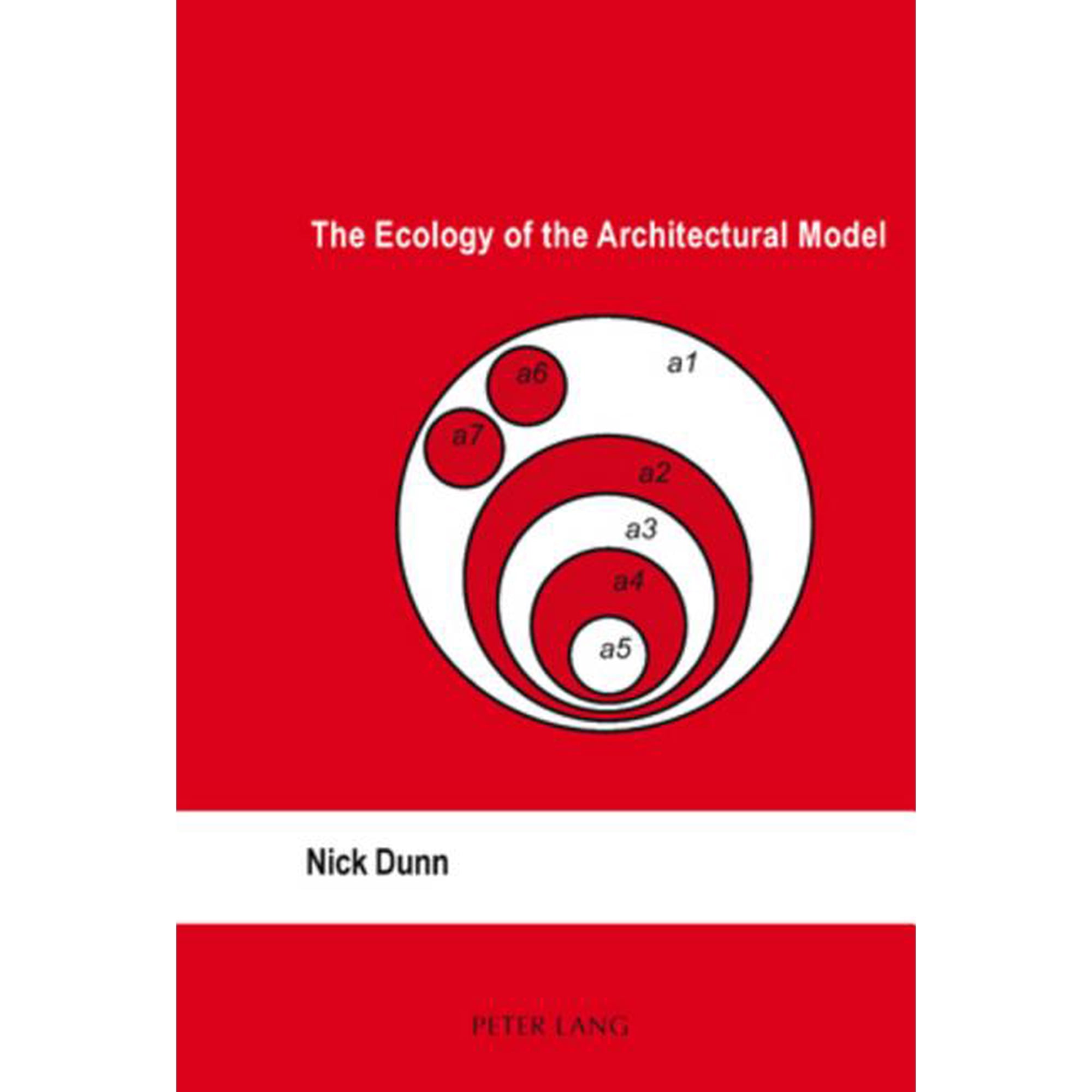 The Ecology of the Architectural Model (Paperback)