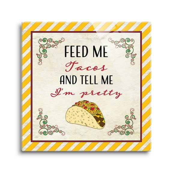 Feed Me Tacos Pretty Yellow Stripe Taco 12 x 12 Glass Wall Hanging Sign