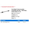 thumbnail image 2 of Front Right CV Axle Assembly - Compatible with 2001 - 2006 Dodge Stratus Sedan 2.7L V6 2002 2003 2004 2005, 2 of 2