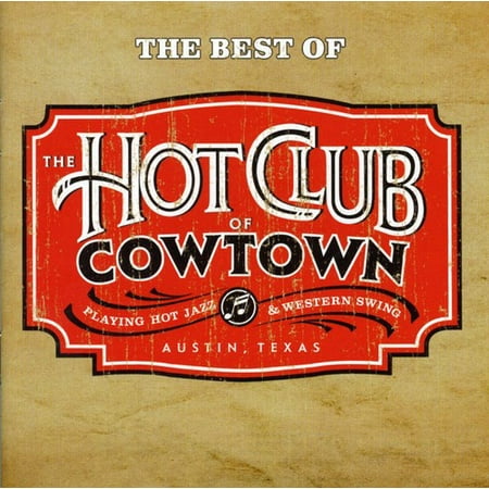 The Best Of The Hot Club Of Cowtown (CD)