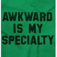 thumbnail image 2 of Awkward Specialty Funny Sarcastic Sweatshirt for Men or Women Brisco Brands S, 2 of 5