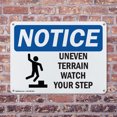 thumbnail image 4 of (2 Pack) Uneven Terrain Watch Your Step OSHA Notice Sign 10 Inch X 7 Inch Plastic Sign, Weather Resistant, UV Protected for Workplace, Business, and Construction Site, Made in the USA, 4 of 8