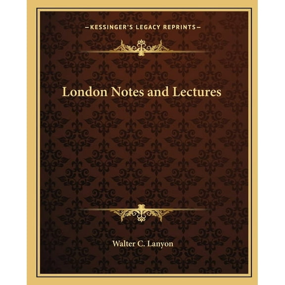 London Notes and Lectures (Paperback)