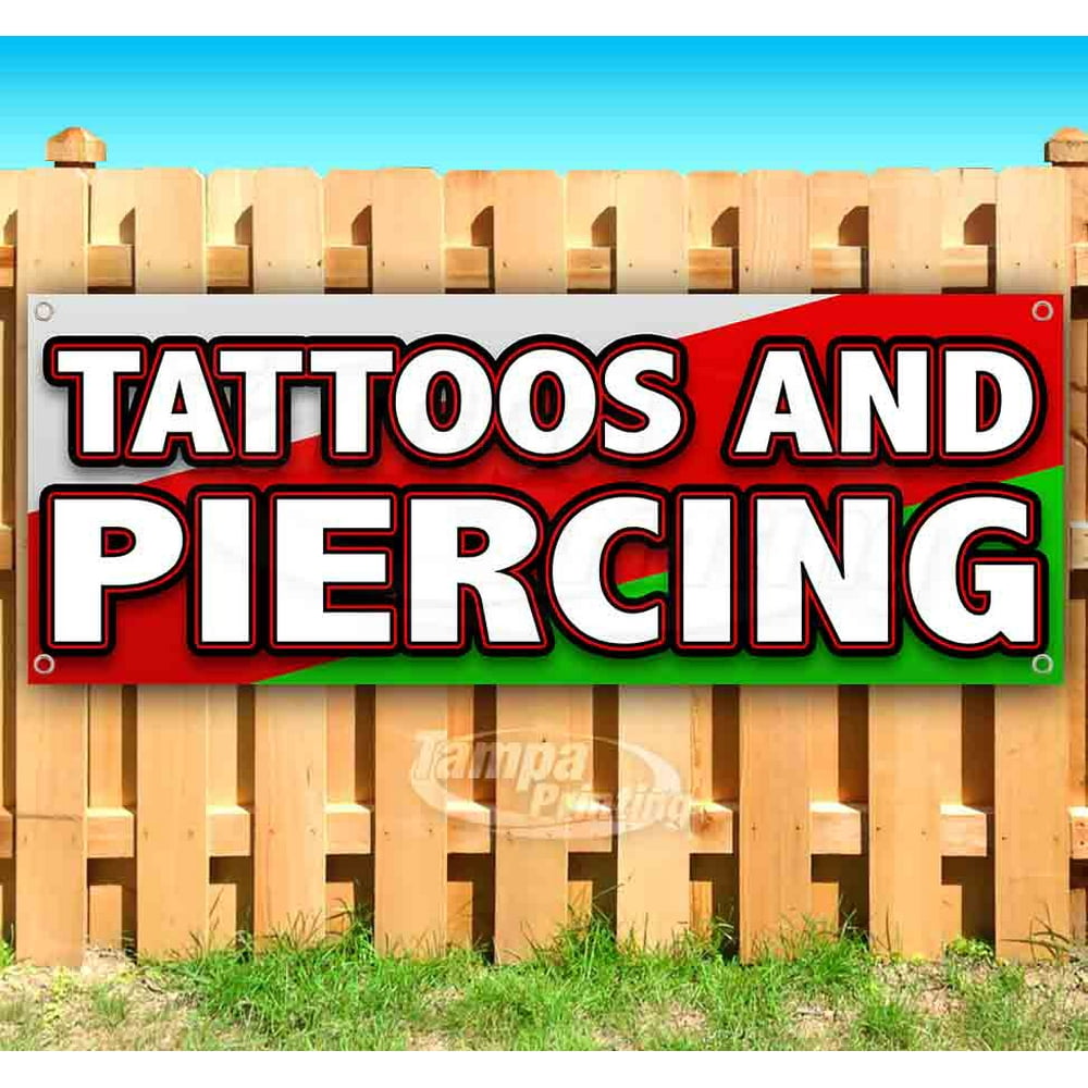 Tattoos and Piercing 13 oz Vinyl Banner With Metal Grommets Walmart