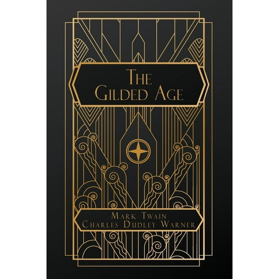 The Gilded Age, (Paperback)