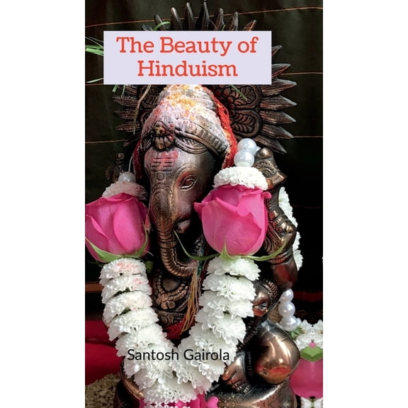 The beauty of Hinduism, (Hardcover)