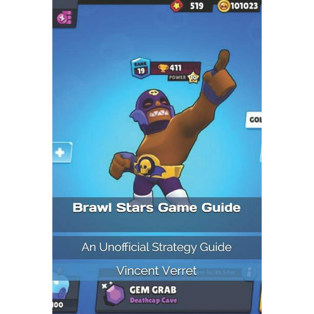 Brawl Stars Game Guide An Unofficial Strategy Guide Paperback Walmart Com Walmart Com - brawl stars drop calculator