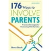 176 Ways to Involve Parents: Practical Strategies for Partnering With Families [Paperback - Used]