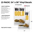 thumbnail image 2 of We Buy Gold (2-Pack) 24 Inch x 36 Inch Vinyl Decals | Sign Insert Peel & Stick Decals Stickers Window Signs | Reliable Services, Trusted Shops, Professional Signage | Made in USA, 2 of 3
