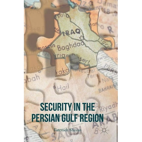 Security in the Persian Gulf Region, (Hardcover)