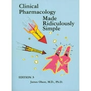 Olson: Clinical Pharmacology Made Ridiculously Simple (Edition 3) [Paperback - Used]