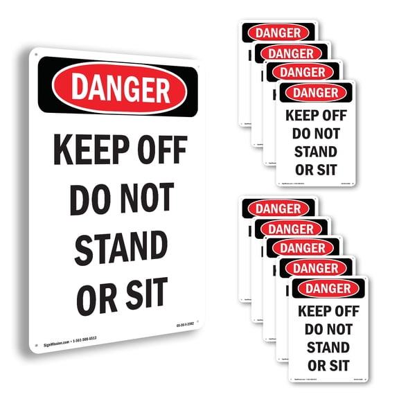 Keep Off Do Not Stand Or Sit OSHA Danger Aluminum Sign 14 Inch x 10 Inch - 10 Pack