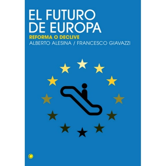 El futuro de Europa : Reforma o declive (Paperback)