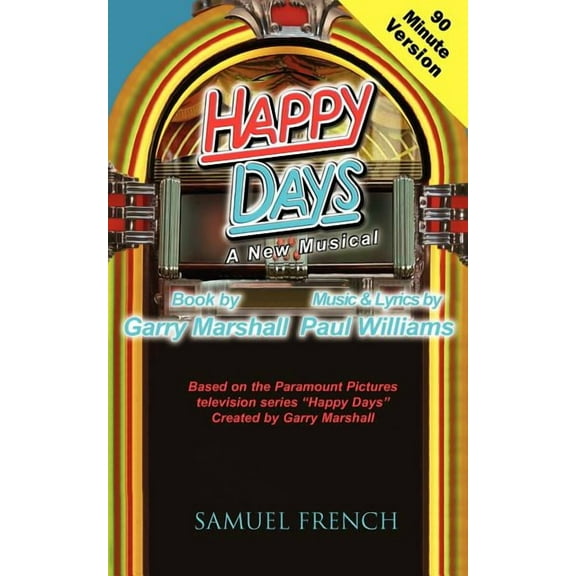 Happy Days - A Musical (90 Minute Version), (Paperback)