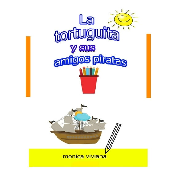 La tortuguita y sus amigos piratas (Paperback)