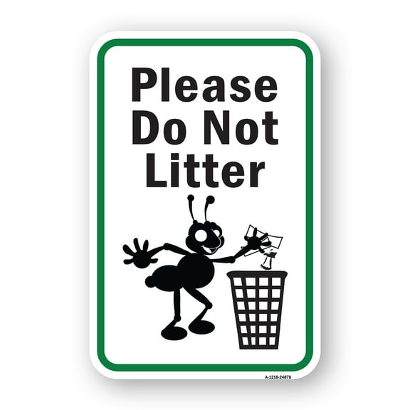 SignMission A-1824-24878 18 x 24 in. Aluminum Sign - Please Do Not Litter