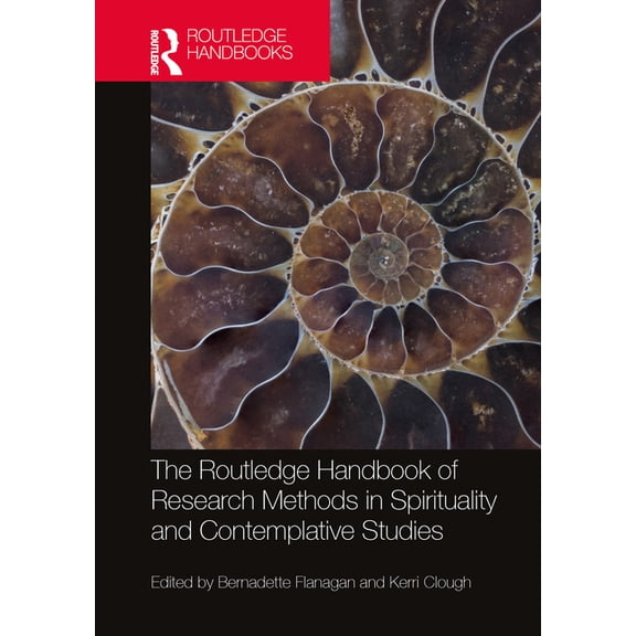 Routledge Handbooks in Religion The Routledge Handbook of Research Methods in Spirituality and Contemplative Studies, (Hardcover)