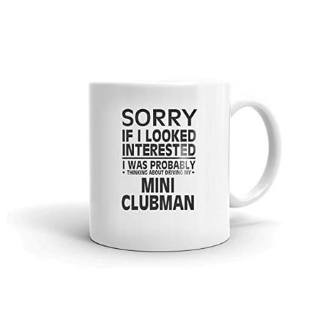 

Thinking about My MINI MINI CLUBMAN Driver Coffee Tea Ceramic Mug 11oz