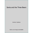 thumbnail image 1 of Pre-Owned Santa and the Three Bears (Unknown) 0439264278 9780439264273, 1 of 1