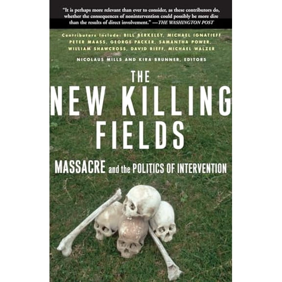 Pre-Owned The New Killing Fields: Massacre and the Politics of Intervention (Paperback) 0465008046 9780465008049