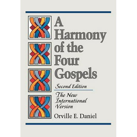 A Harmony of the Four Gospels (Paperback)