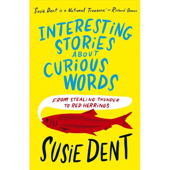 Pre-Owned Interesting Stories about Curious Words: From Stealing Thunder to Red Herrings, (Paperback)