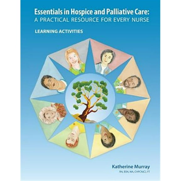 Pre-Owned Essentials in Hospice and Palliative Care: A Practical Resource for Every Nurse. Learning Activities
