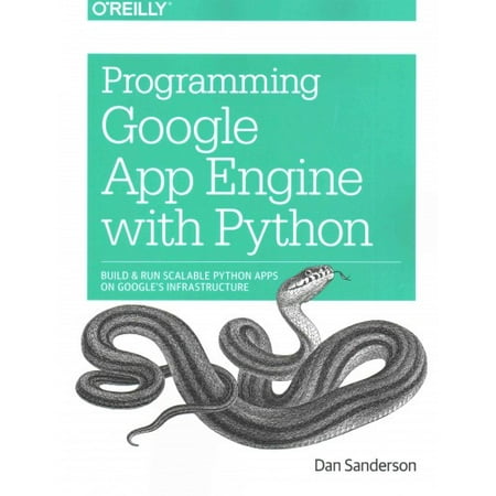 Programming Google App Engine with Python: Build and Run Scalable Python Apps on Google's Infrastructure (Paperback)