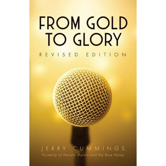 From Gold to Glory (Paperback)